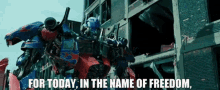 transformers optimus prime for today in the name of freedom freedom