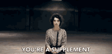 Youre A Supplement Complement GIF - Youre A Supplement Supplement Complement GIFs