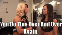 Wwe Kaitlyn GIF - Wwe Kaitlyn You Do This Over And Over Again GIFs