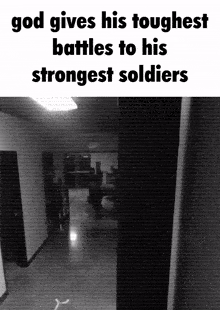 God Gives His Strongest Soldiers GIF
