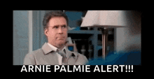 Arnold Palmer GIF - Arnold Palmer Alert GIFs