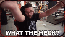 What The Heck Danielthedemon GIF - What The Heck Danielthedemon What The GIFs