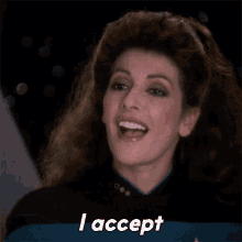 I Accept Deanna Troi GIF - I Accept Deanna Troi Star Trek GIFs