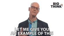 Let Me Give You An Example Of This Dan Cable GIF - Let Me Give You An Example Of This Dan Cable Big Think GIFs