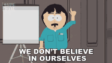 We Dont Believe In Ourselves Randy Marsh GIF - We Dont Believe In Ourselves Randy Marsh South Park GIFs