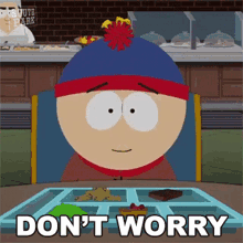 Dont Worry Stan Marsh GIF - Dont Worry Stan Marsh South Park GIFs