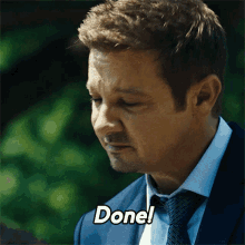 Done Mike Mclusky GIF - Done Mike Mclusky Jeremy Renner GIFs
