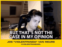 But Thats Not The Case In My Opinion Jos Van Meurs GIF - But Thats Not The Case In My Opinion Jos Van Meurs Violent Panda GIFs