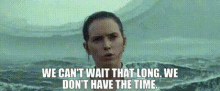 Star Wars Rey GIF - Star Wars Rey We Cant Wait That Long GIFs