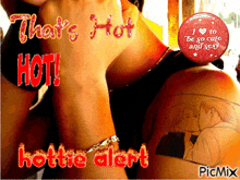 a picture of a couple kissing with the words that 's hot hottie alert at the bottom