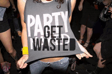 a woman is wearing a shirt that says " party get wasted "