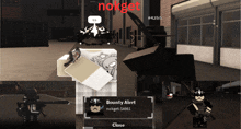 a screenshot of a video game with a bounty alert message