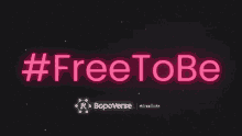 Freetobe Bopoverse GIF - Freetobe Free To GIFs