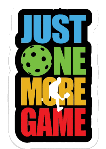 Pickleball One More Sticker - Pickleball One More Thing Stickers