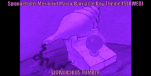 spongebob 's mermaid man and barnacle boy theme is slowed by slowlicious tumblr