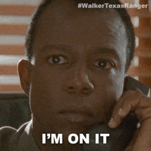 Im On It James Trivette GIF - Im On It James Trivette Walker Texas Ranger GIFs