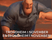 trondheim i november er trondheim i november is written on a screen