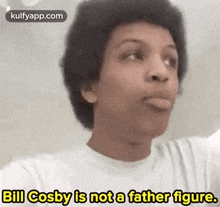 Bill Cosby Is Nota Father Figure..Gif GIF