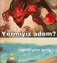 a painting of a devil holding an apple and the words yermiyiz adem nerdeyim amk on the bottom