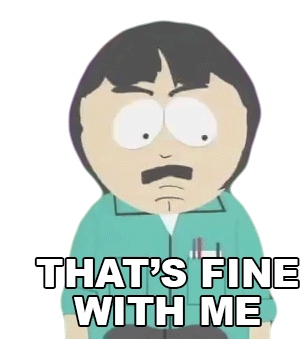 Thats Fine With Me Randy Marsh Sticker - Thats Fine With Me Randy Marsh South Park Stickers