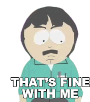 Thats Fine With Me Randy Marsh Sticker - Thats Fine With Me Randy Marsh South Park Stickers