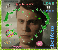 a picture of a man with the words " love is love " written on it