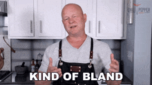 Kind Of Bland And Boring Michael Hultquist GIF - Kind Of Bland And Boring Michael Hultquist Chili Pepper Madness GIFs