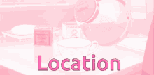 a pink background with the word location in the middle