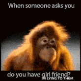 Girl Friend When Someone Asks You If Youre Single GIF