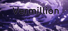 Vermillion GIF - Vermillion GIFs
