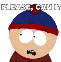 Please Can I Stan Marsh Sticker - Please Can I Stan Marsh South Park Stickers