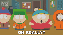 Oh Really Eric Cartman GIF - Oh Really Eric Cartman Kyle Broflovski GIFs