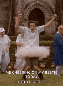 a man in a tutu is cheering on his bestie .