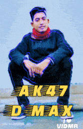 a man is kneeling down with the words ak47 d max written above him