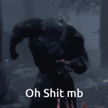 a picture of a monster with the words oh shit mb below it