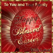 to you and y our family with love to you and your family happy blesses easter egg
