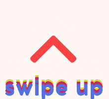 up swipe