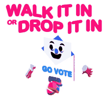 walk it in drop it in go vote ballot ballots