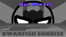 hail hoxxes dwarfish sunrise poster with a cartoon character