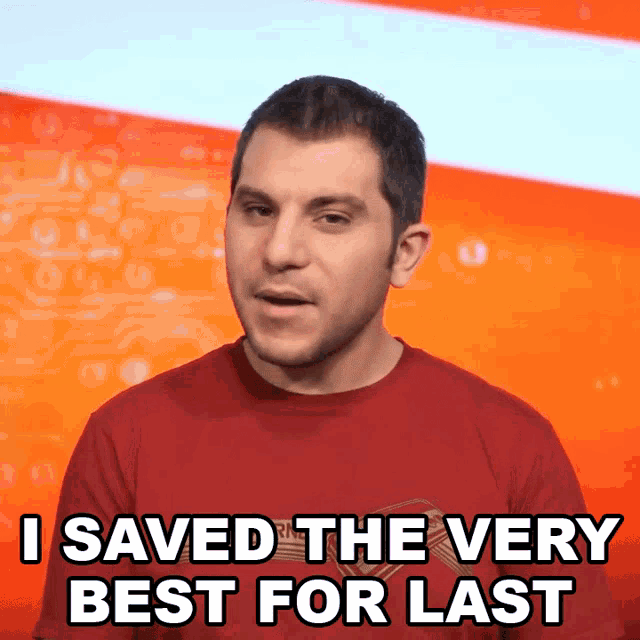 I Saved The Very Best For Last Shane Luis GIF - I Saved The Very Best For Last Shane Luis Rerez - Discover & Share GIFs
