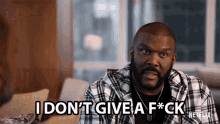 I Dont Give A Fuck Tyler Perry GIF - I Dont Give A Fuck Tyler Perry Blackaf GIFs