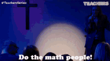 Do The Math People! GIF - Teachers Series Do The Math Bennigan GIFs