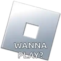 a roblox logo with the words `` wanna play ? '' written on it .
