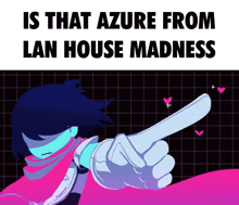 Lan House Madness Azure GIF - Lan House Madness Azure Kris Deltarune GIFs