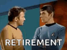 star trek were done with this shit beam us up retirement