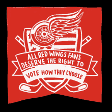 All Red Wings Fans Deserve The Right To Vote How They Choose Michigan GIF - All Red Wings Fans Deserve The Right To Vote How They Choose Michigan Michigan Voting GIFs