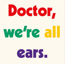 Doctor Were All Ears GIF - Doctor Were All Ears Ears GIFs