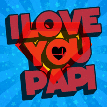 I Love You Papi GIF