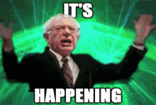 Bernie Itshappening GIF - Bernie Itshappening Sanders GIFs