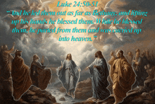 a painting of jesus and his apostles with a quote from luke